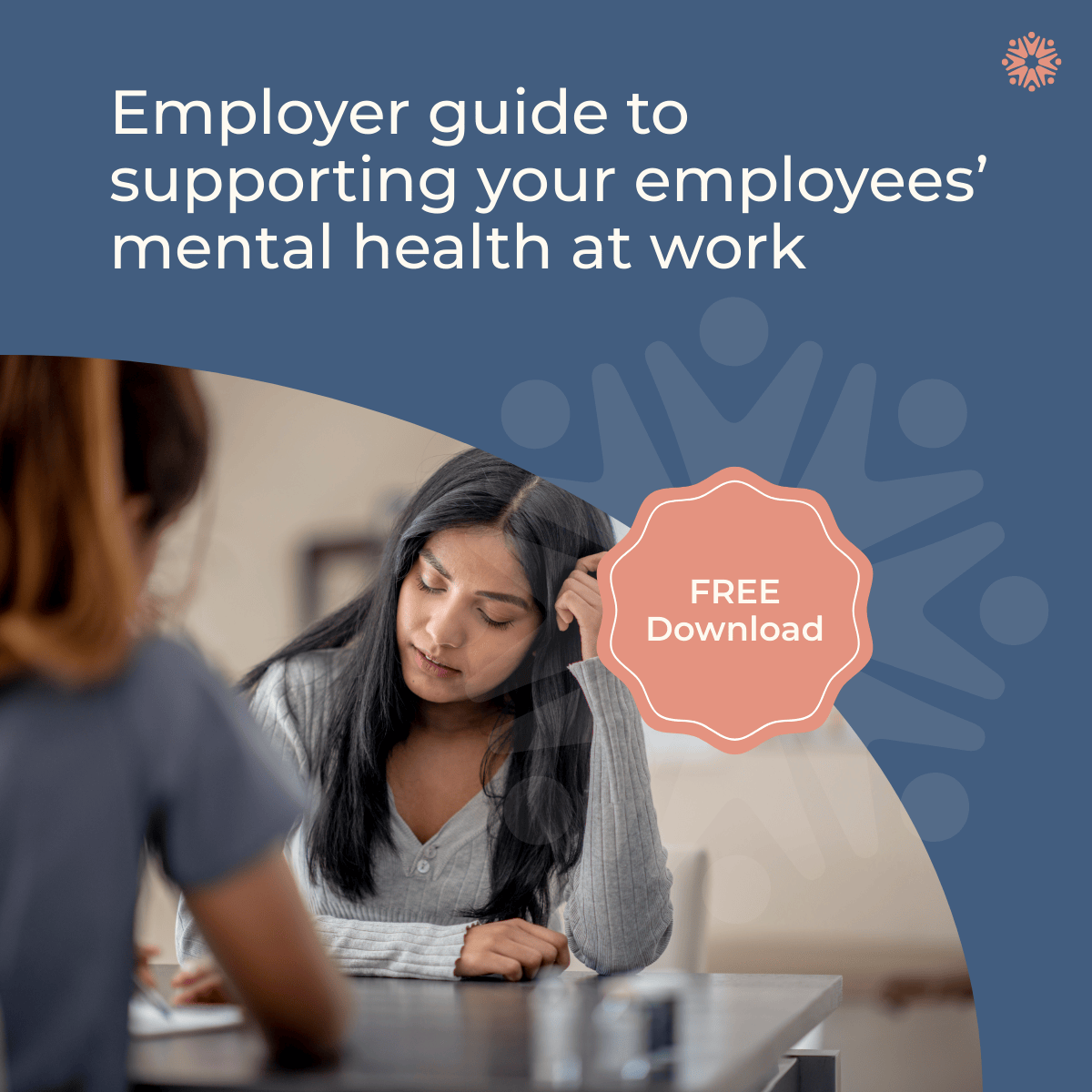 Employer guide to supporting your employees’ mental health at work